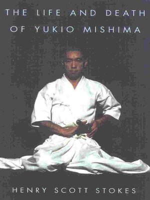cover image of The Life and Death of Yukio Mishima